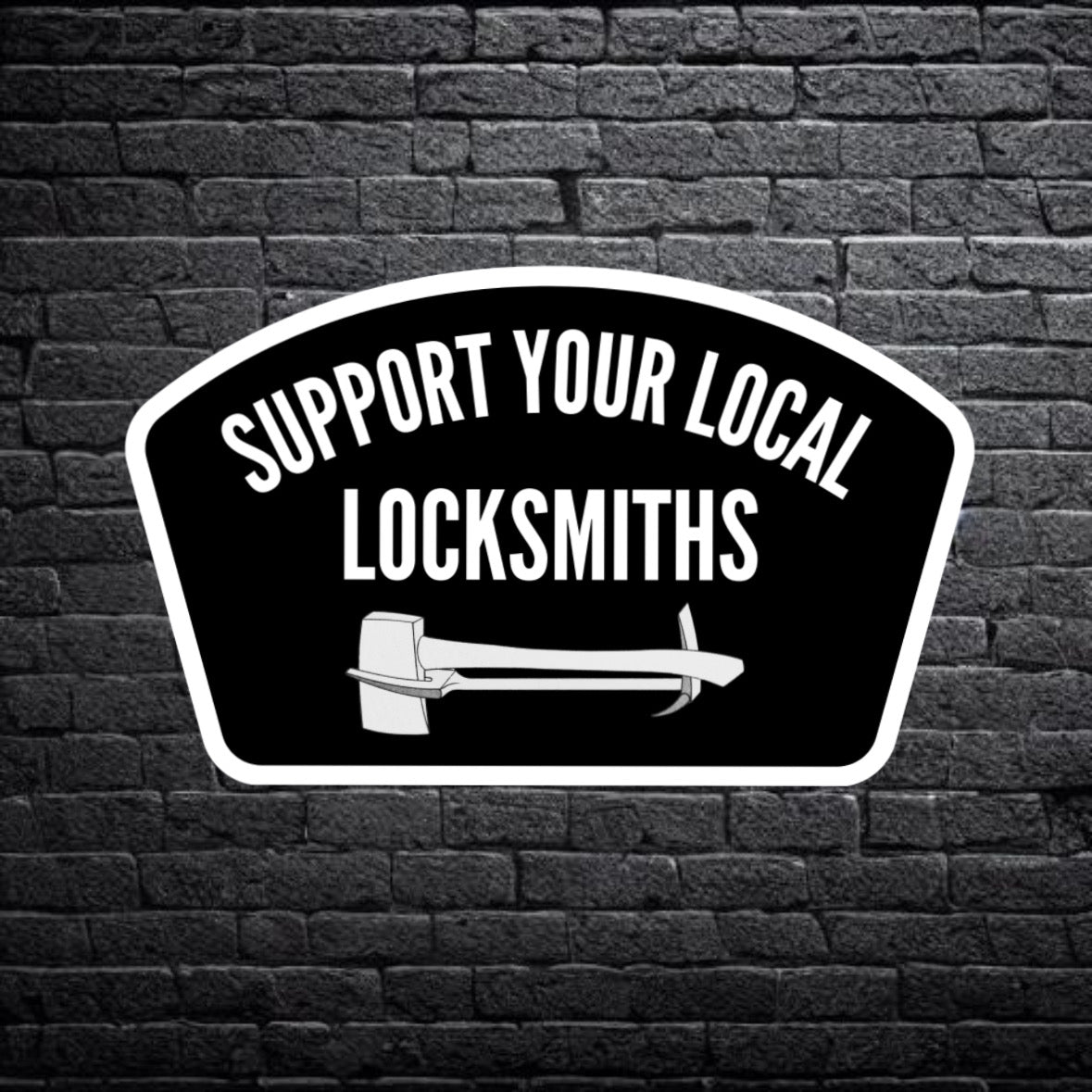 Support Your Local Locksmiths Sticker