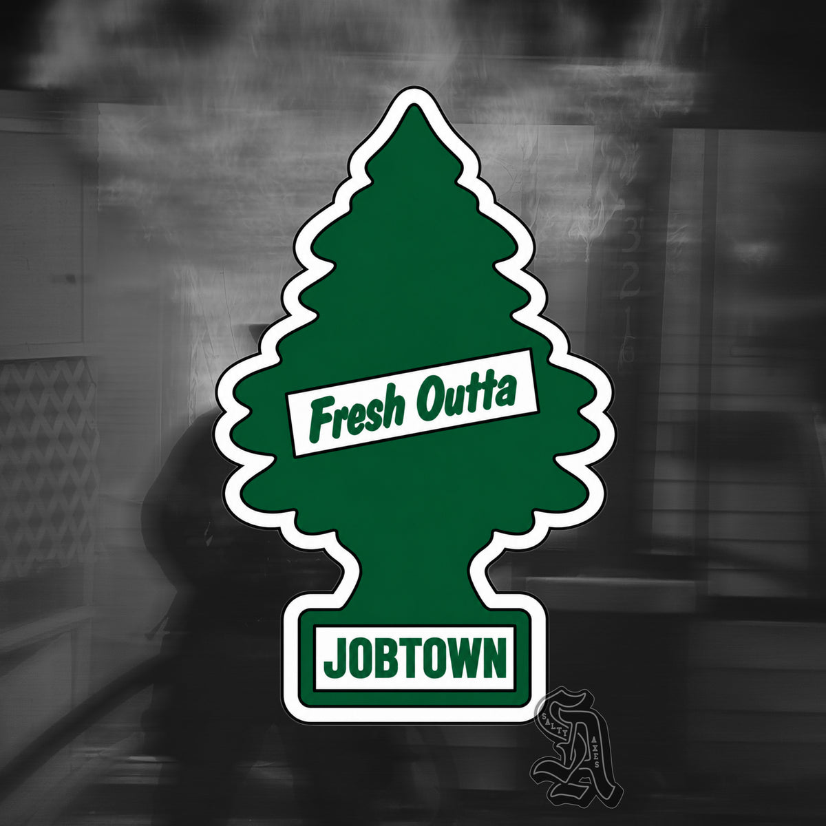Fresh Outta Jobtown Sticker