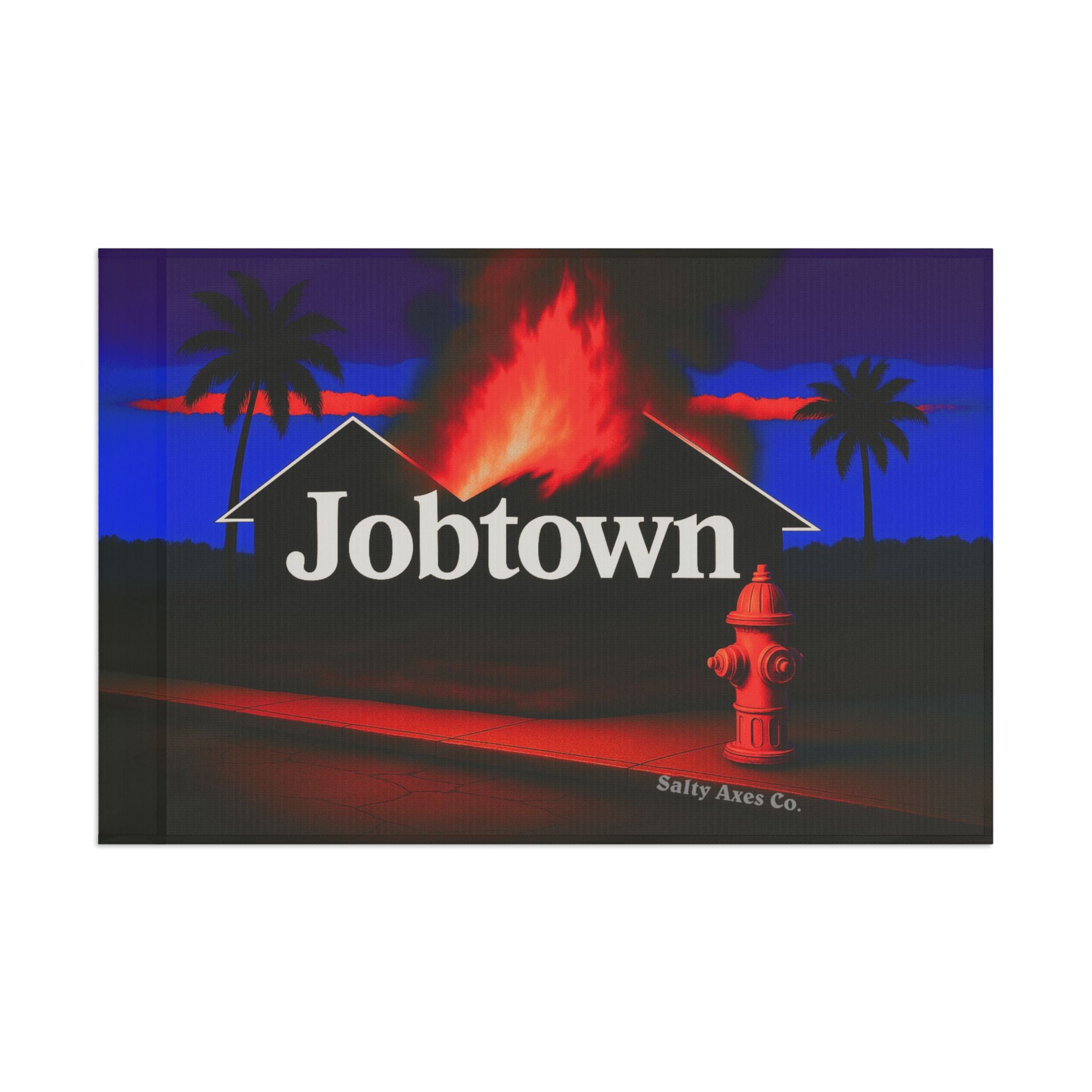 Jobtown in Paradise Flag – Salty Axes Co.