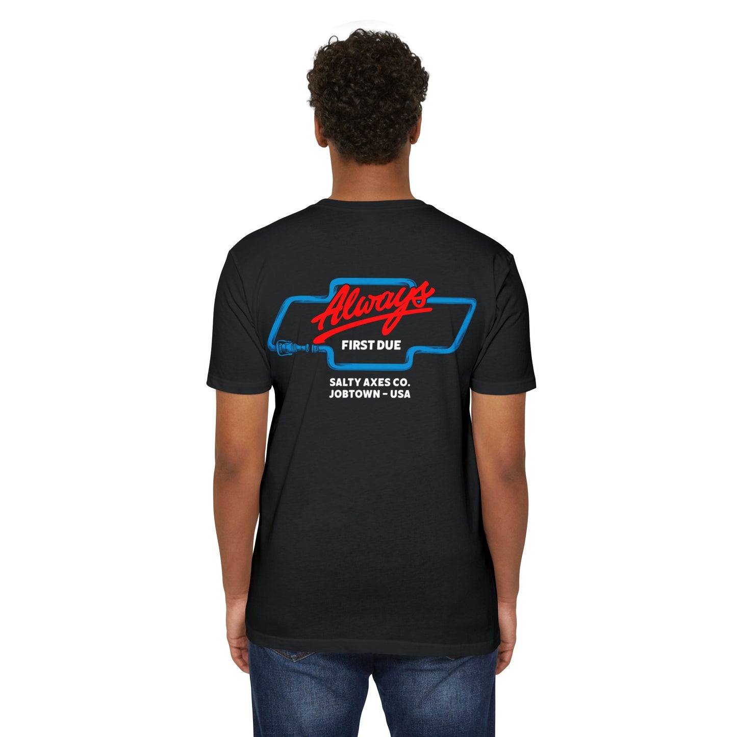 Always First Due T-Shirt