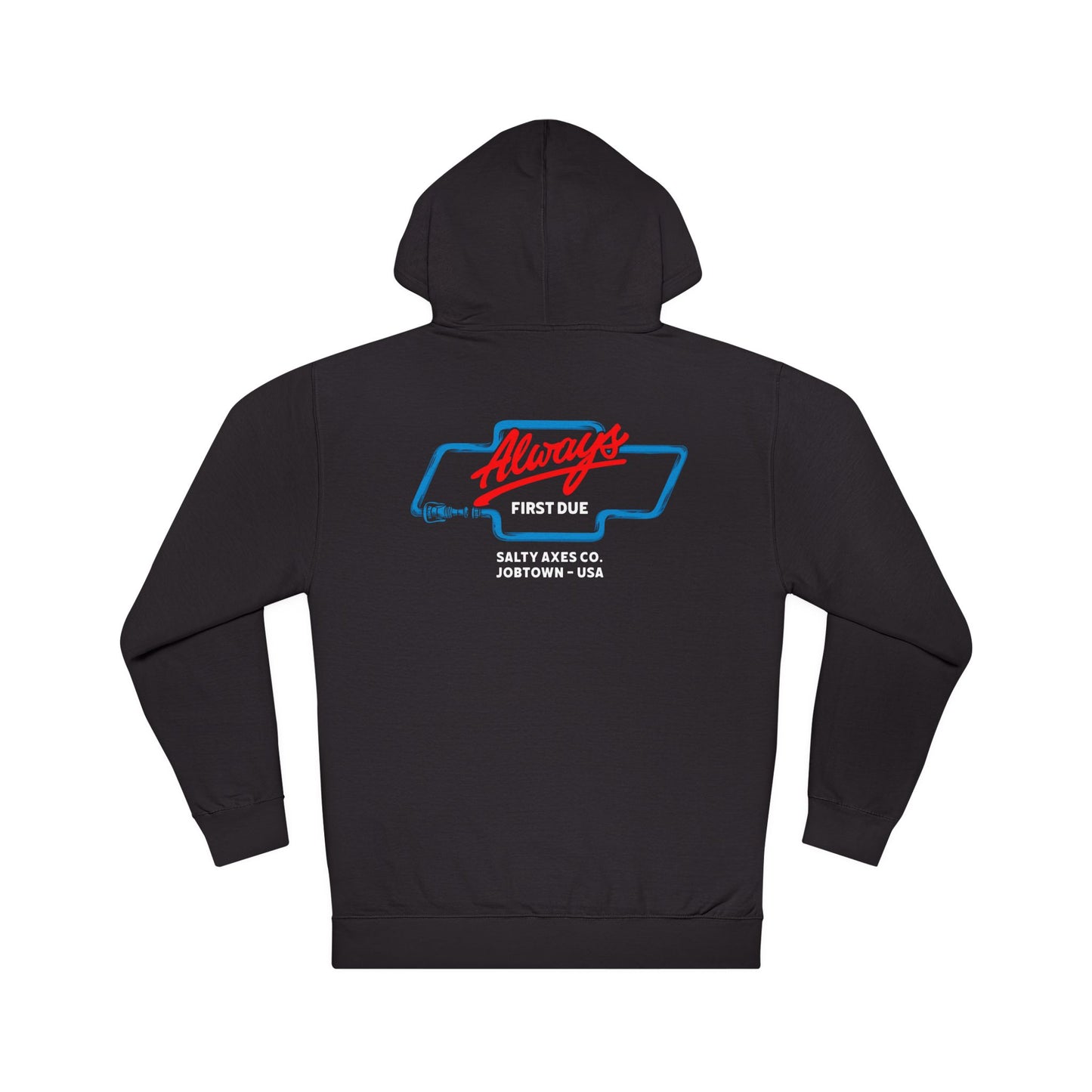 Always First Due Hoodie