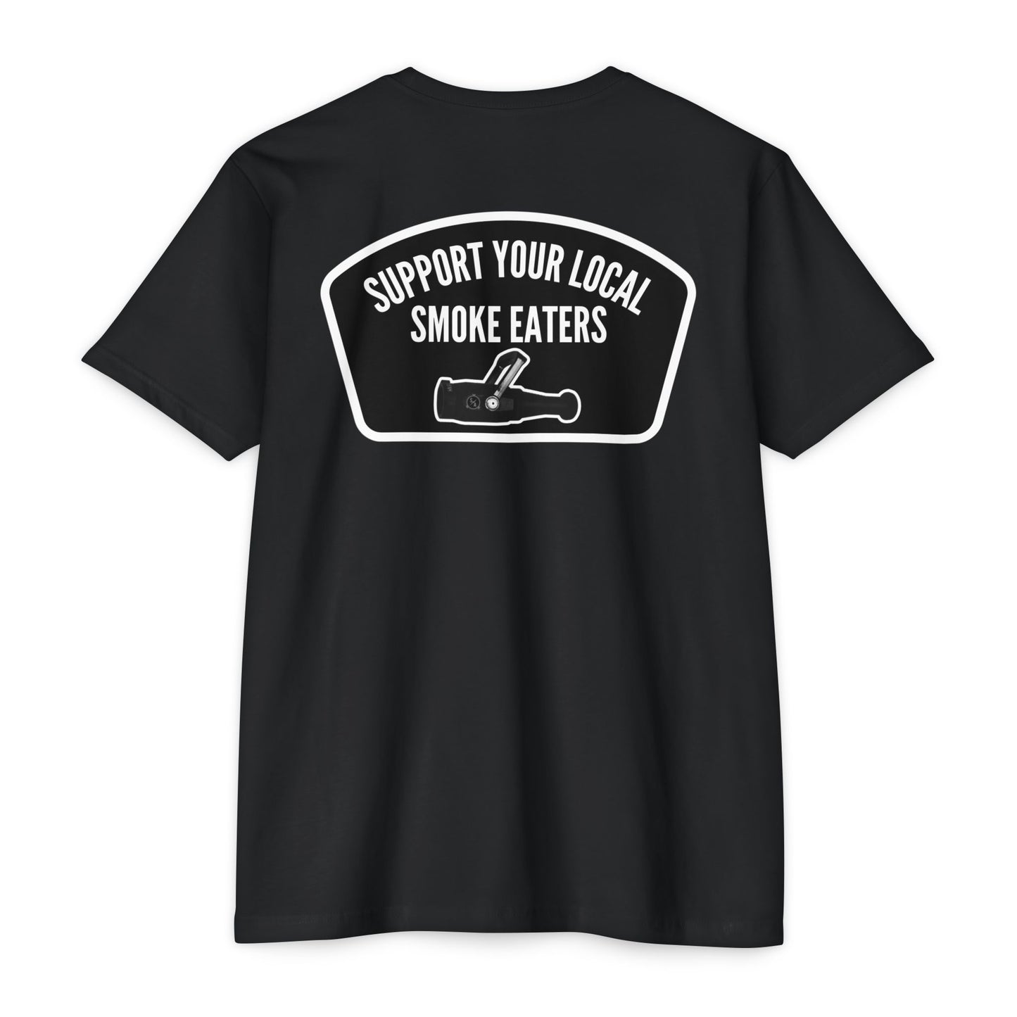 Support Your Local Smoke Eaters T-Shirt