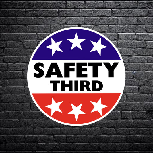 Safety Third Sticker