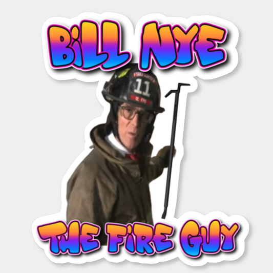 Bill Nye the Fire Guy Sticker